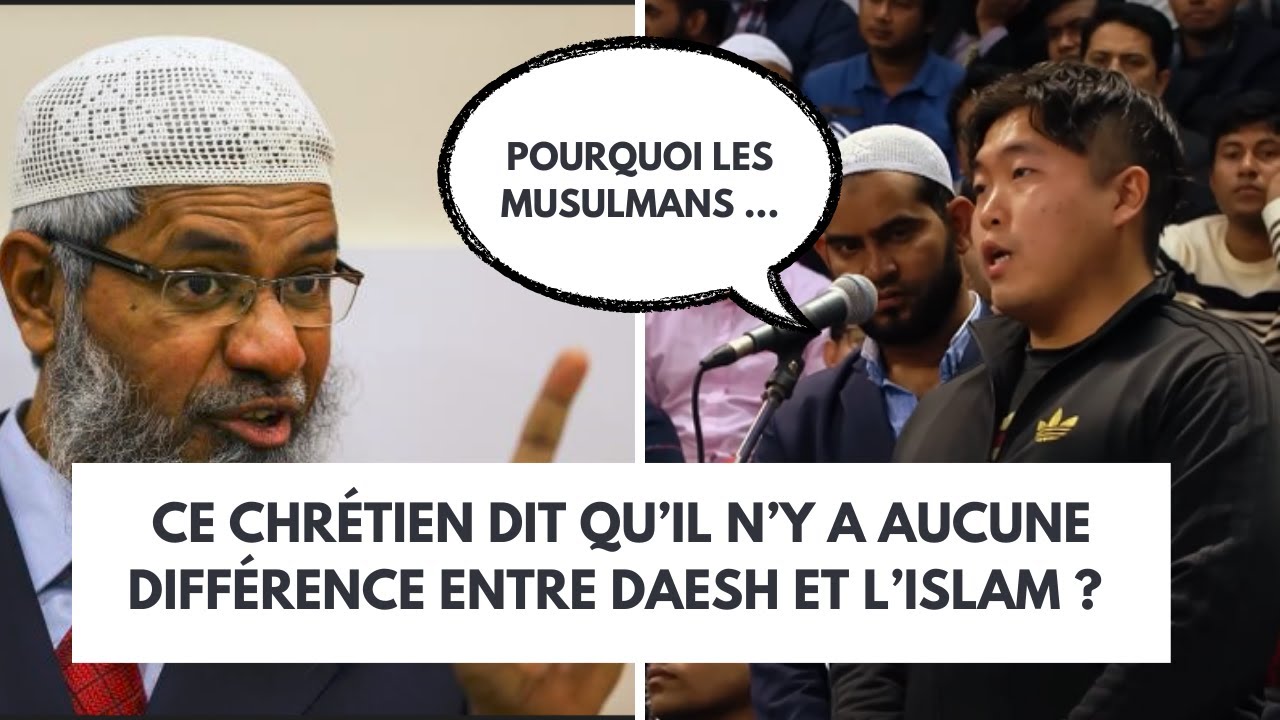 CE CHRÉTIEN DIT QUE DAESH ET L'ISLAM C'EST LA MÊME CHOSE ? Zakir Naik en français