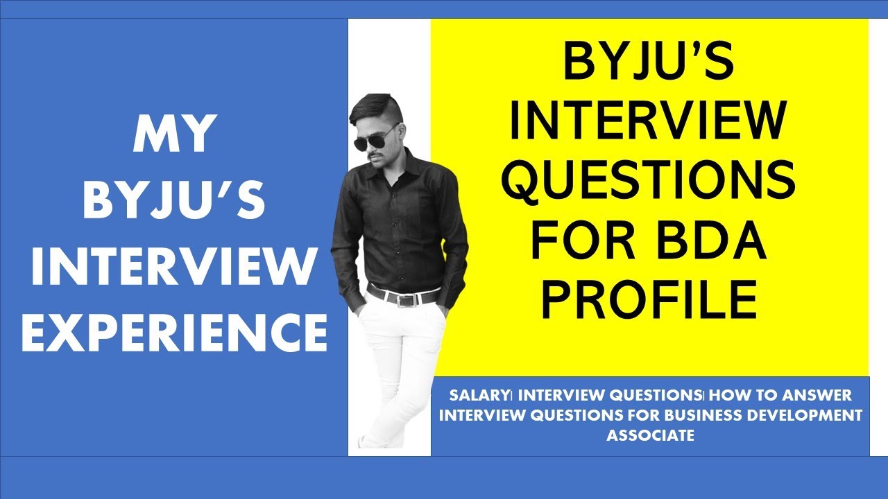 What will they ask in Business Development Interview by Byjus? Application process & interview