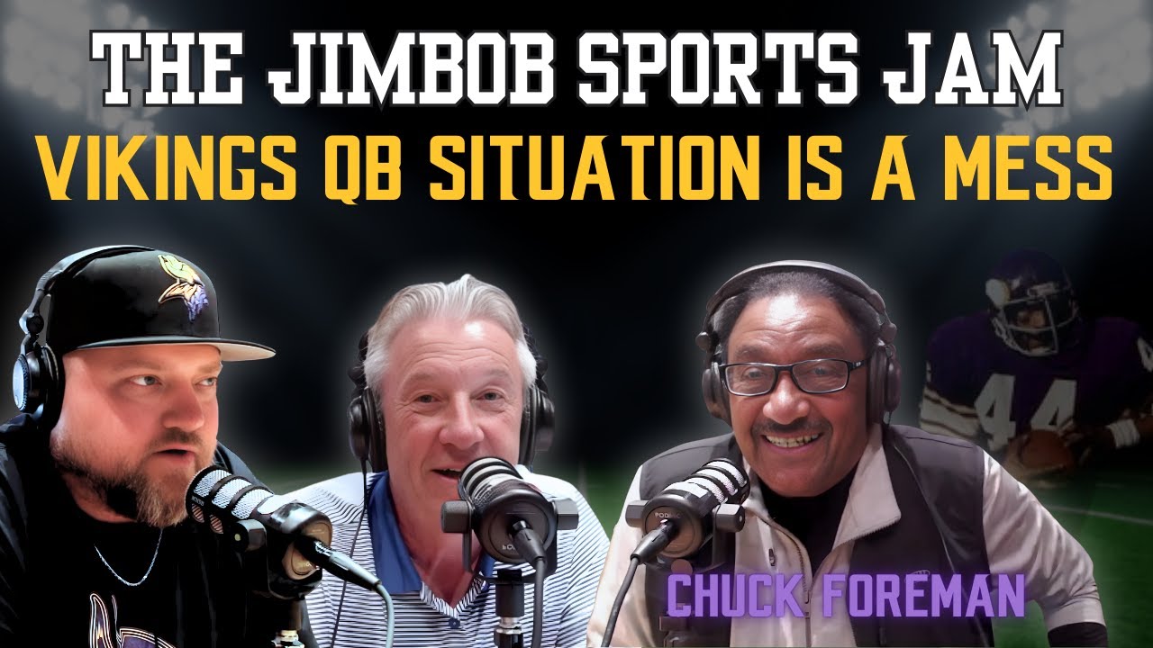 Vikings QB Situation Gets Messier | The JimBob Sports Jam