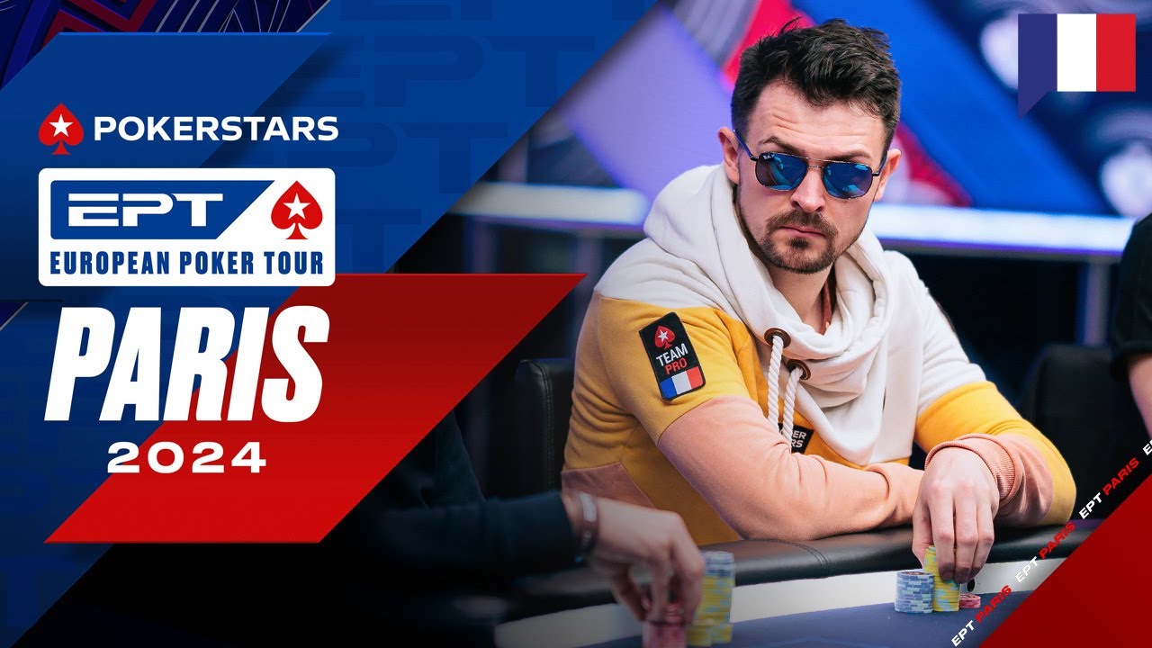 EPT Paris 2024 5K € MAIN EVENT - Jour 3 Cards Up commenté par Benny & Yu | PokerStars en Français