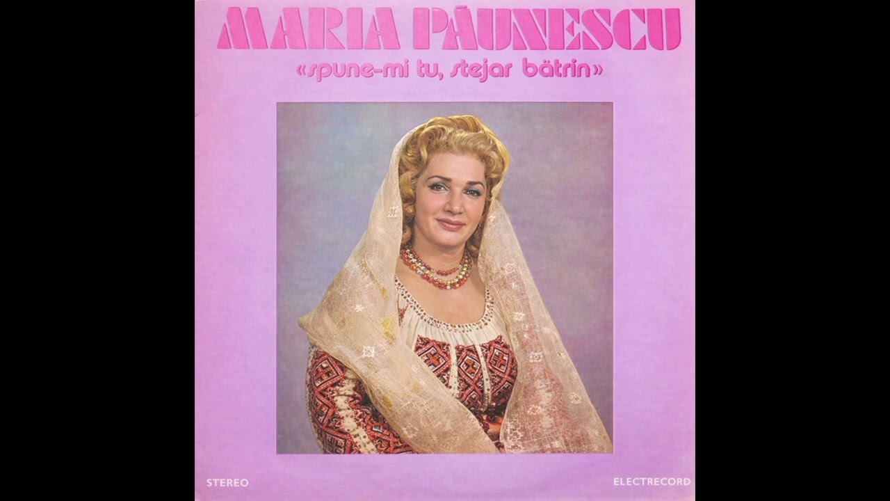 Maria Păunescu - Spune-mi tu, stejar bătrân 