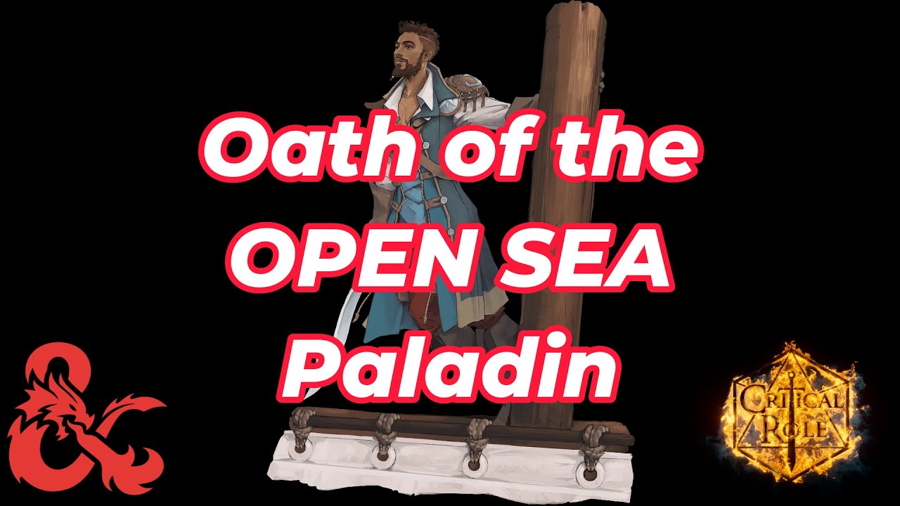 Oath of the Open Sea Paladin: Critical Role D&D 5e