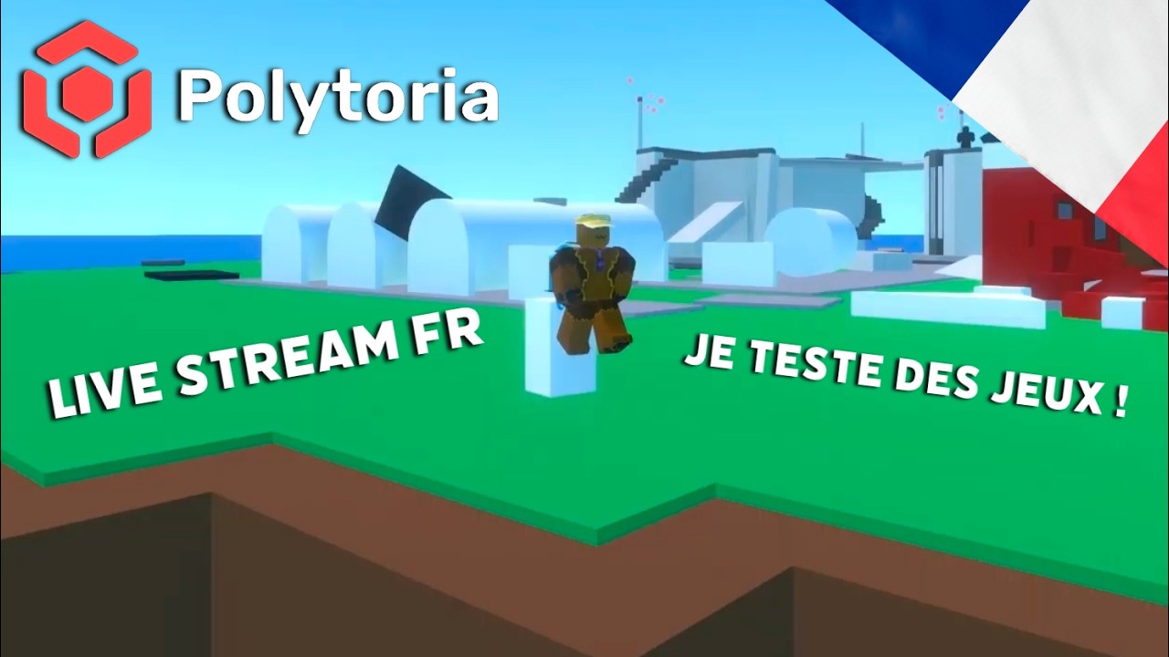 Live Polytoria FR : Je teste des jeux #3