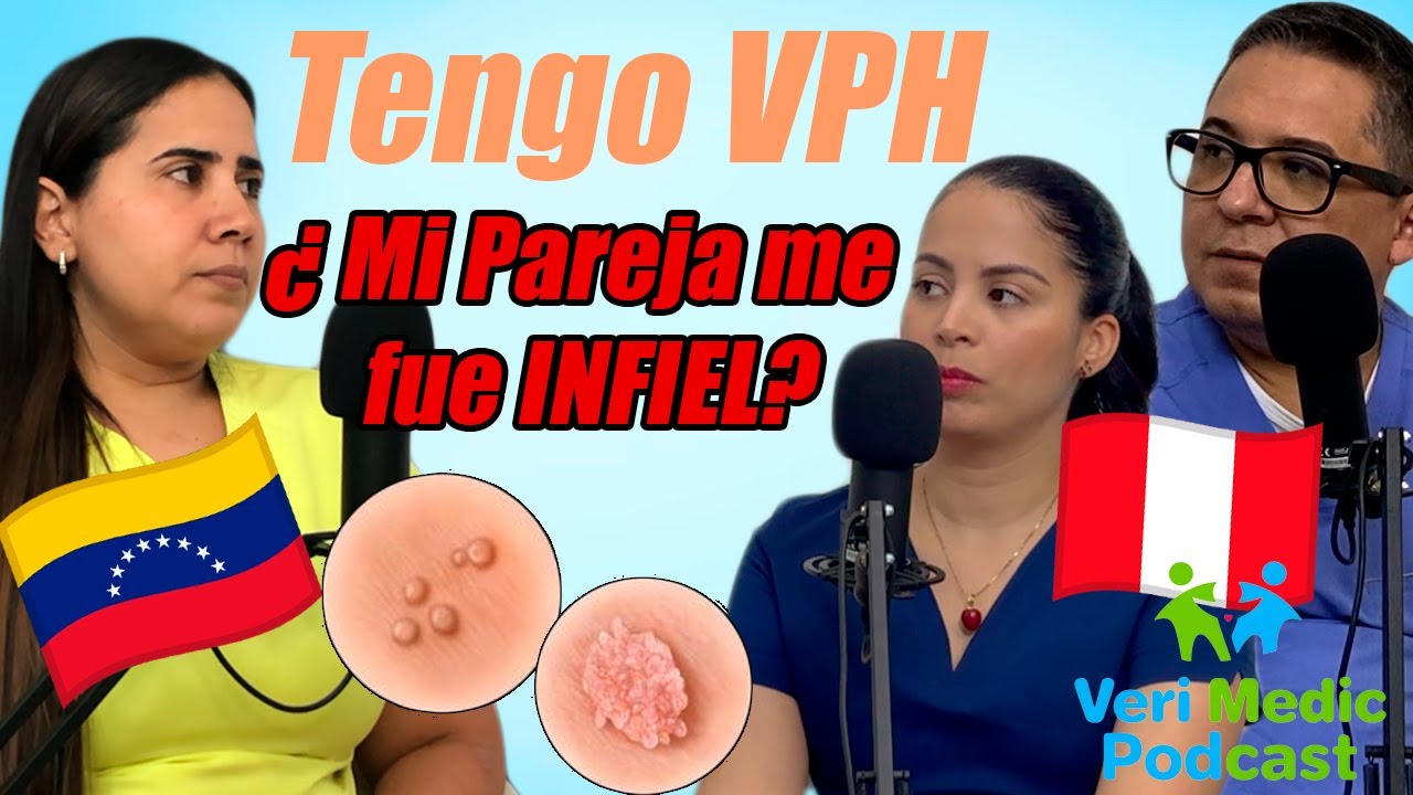 ¿Cómo saber si tengo VPH? Necesitas ir a la Ginecóloga Urgente! Verimedic Podcast - Ep.2