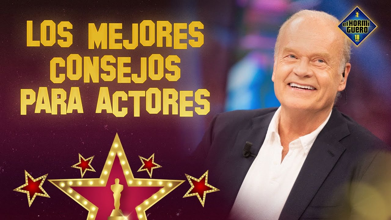 ¡Futuros actores! Éstos son los consejos que te da Kelsey Grammer (Frasier) - El Hormiguero