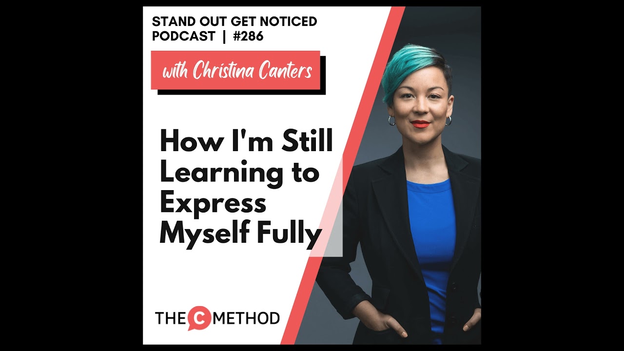 286: How I'm Still Learning to Express Myself Fully