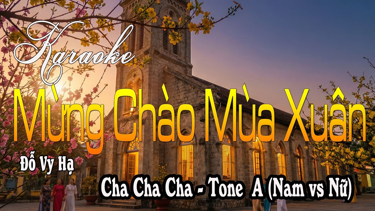 Karaoke Mừng Chào Mùa Xuân | Cha Cha Cha | Tone A (Nam & Nữ) | Sáng Tác Đỗ Vy Hạ | Karaoke Nhạc Xuân