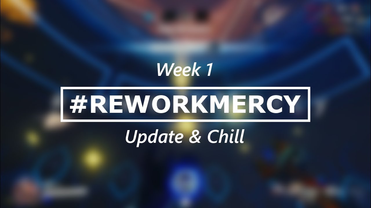 #reworkMercy | Smol Update, Unity, and Posiivity