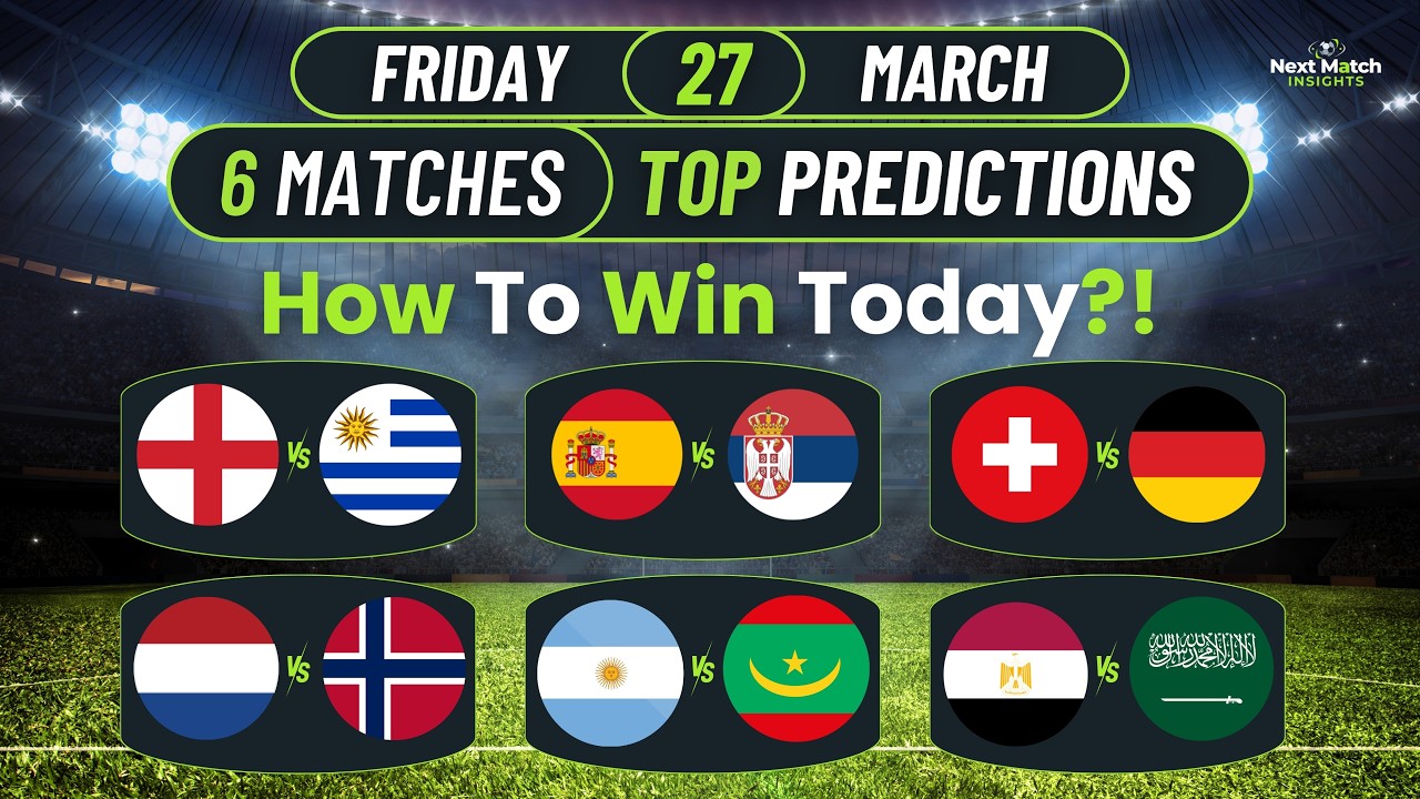 Today's Matches Predictions ⚽| England, Spain, Germany, Netherland & Argentina | HOW to WIN?!💰🔥