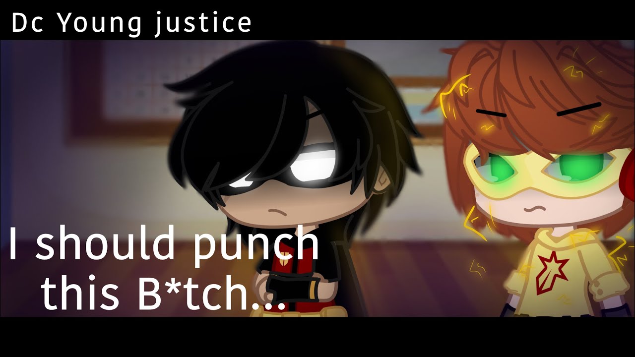 𝙄 𝙨𝙝𝙤𝙪𝙡𝙙 𝙥𝙪𝙣𝙘𝙝 𝙩𝙝𝙞𝙨 𝙗*𝙩𝙘𝙝. | Dc Young Justice | AU |