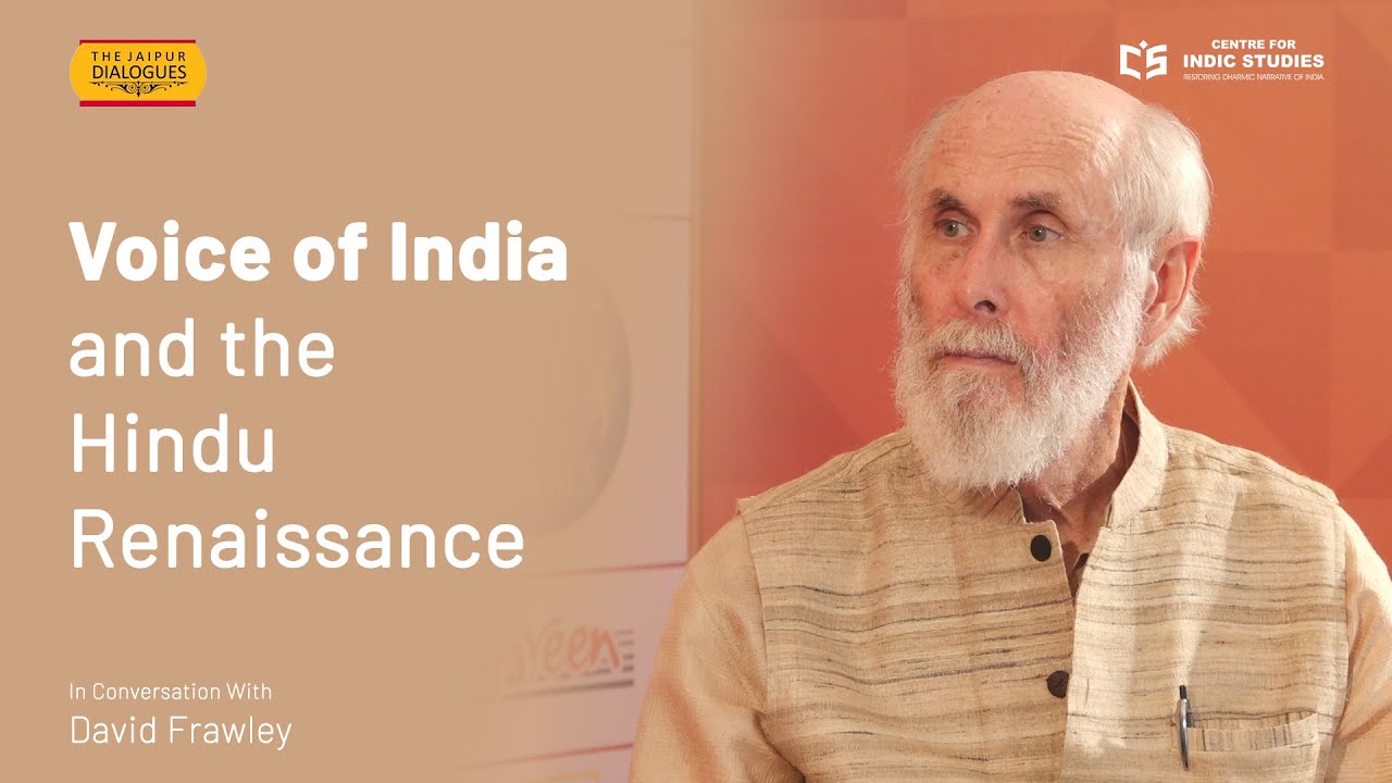 Voice of India and the Hindu Renaissance  - David Frawley and Shankar Sharan - #IndicTalks
