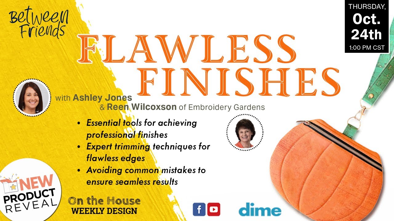 Flawless Finishes | Between Friends