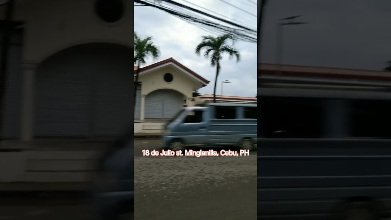 18 de Julio st. Minglanilla, Cebu, PH #18dejuliostminglanilla #minglanillacebuph #philippines visit