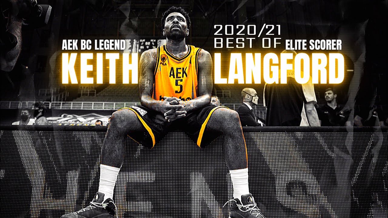 🇺🇸 Keith Langford ✭ Elite Scorer ✭ AEK B.C. ✭ 2021 Best Plays & Highlights