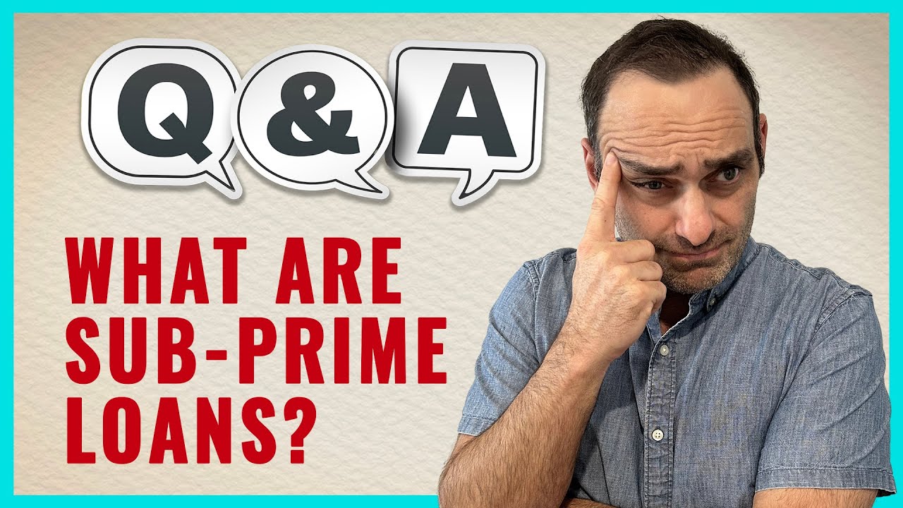 What Are Sub Prime Loans and Can They Be Useful to You