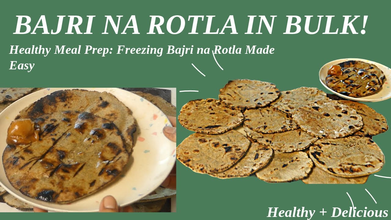 Make Bajri na Rotla in bulk Every Time: Make, Freeze, and Reheat