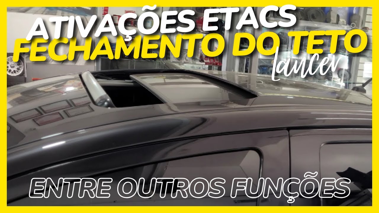 ATIVAÇÕES FUNCÕES ETACS MITSUBISHI LANCER - FECHAMENTO DE TETO / SPEED LOCK