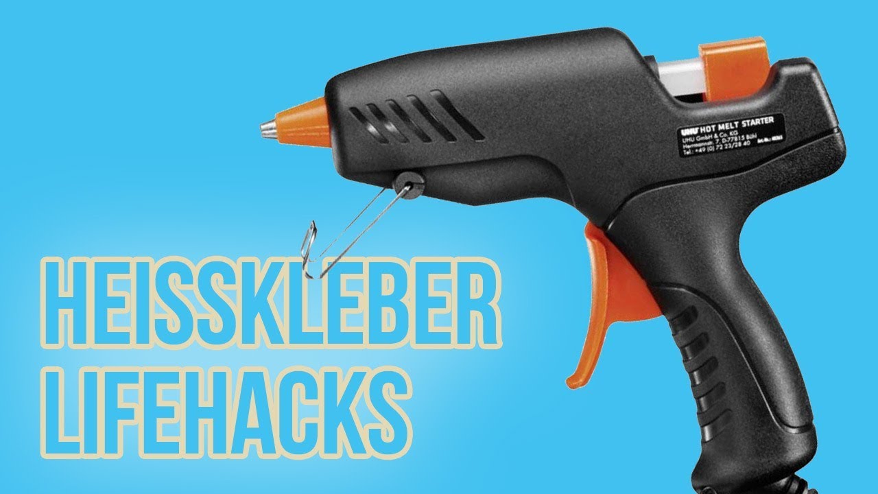 6 klasse Heisskleber Life Hacks auf deutsch
