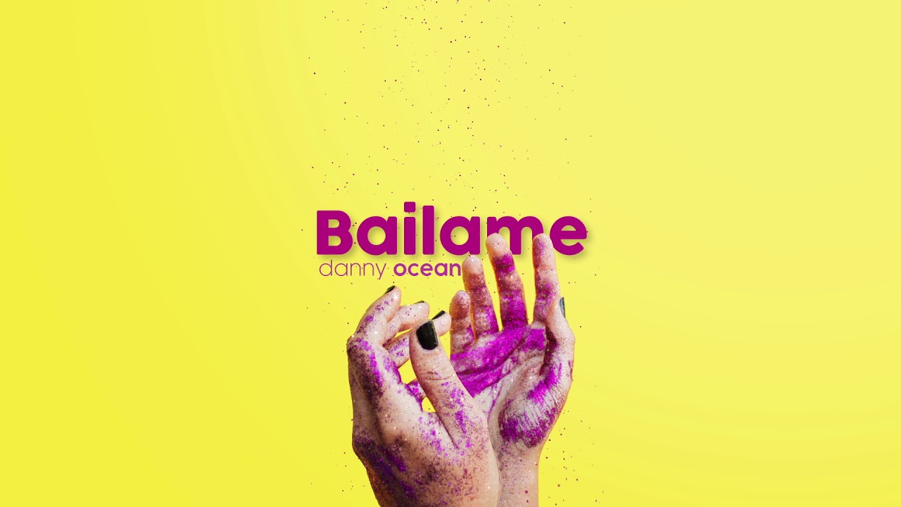 Danny Ocean - Báilame (Official Audio)