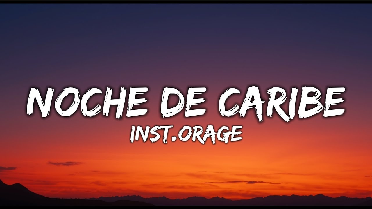 inst.orage - Noche de Caribe (Lyrics)