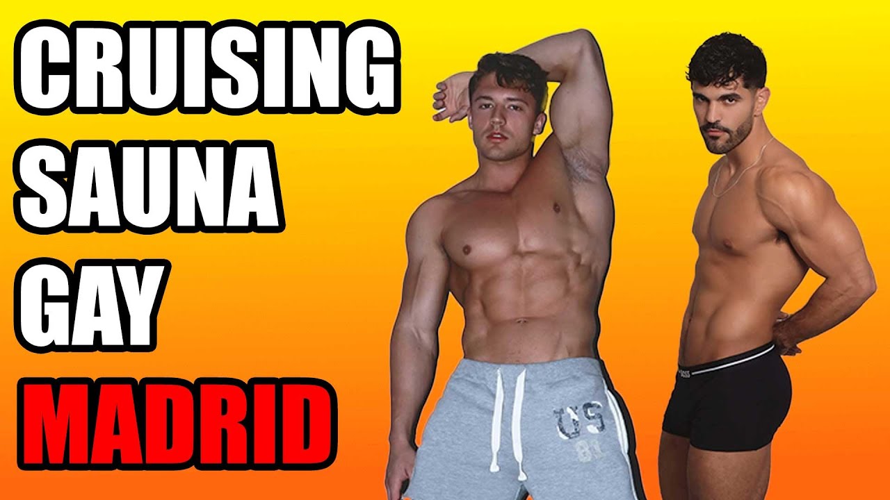 Cruising Sauna GAY en Madrid! 2025