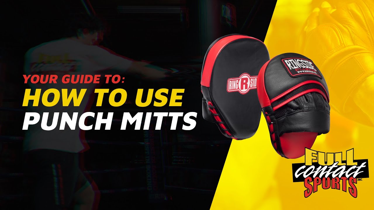How to use Punch Mitts: The basics