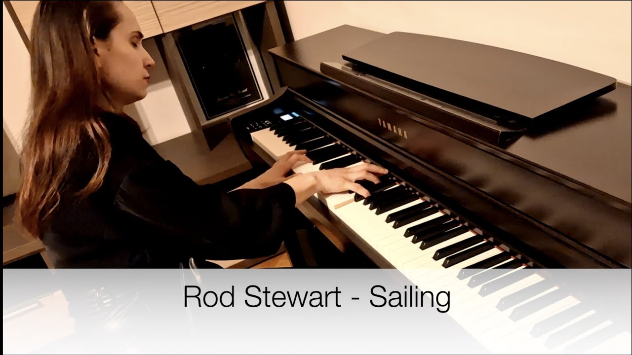 Rod Stewart  –  Sailing (Piano Cover)