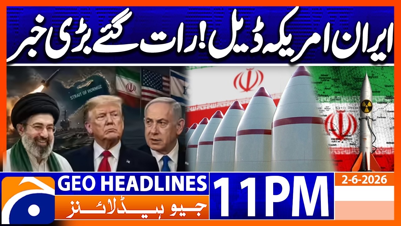 US-IRAN Talks - Latest News Updates | 11 PM Headlines Geo News (2nd June 2026)
