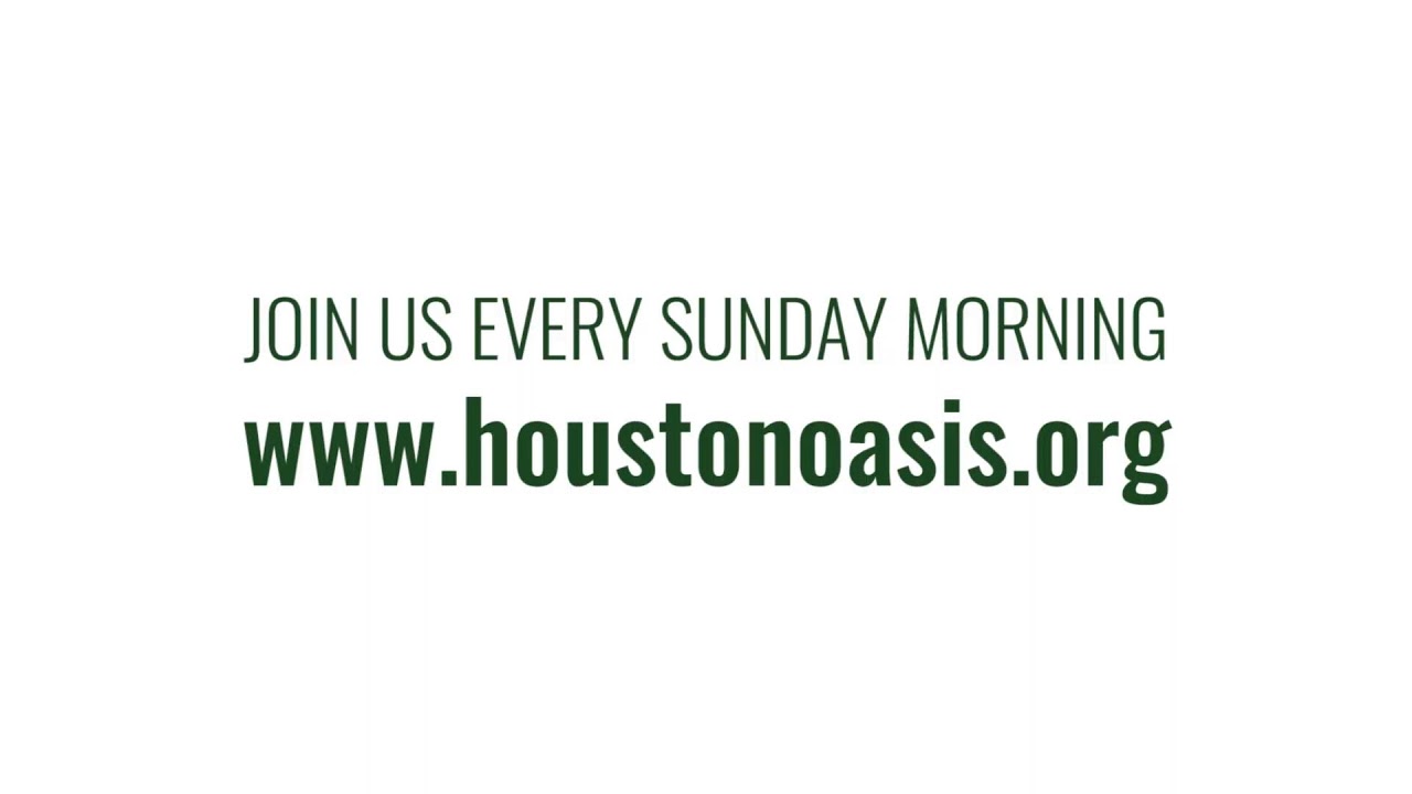 Houston Oasis Virtual Gathering