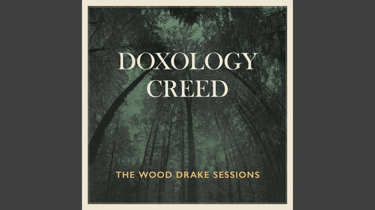 Doxology Creed (feat. Mission House)