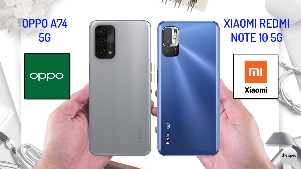 Oppo A74 5G VS Xiaomi Redmi Note 10 5G | Full Specifications Comparison