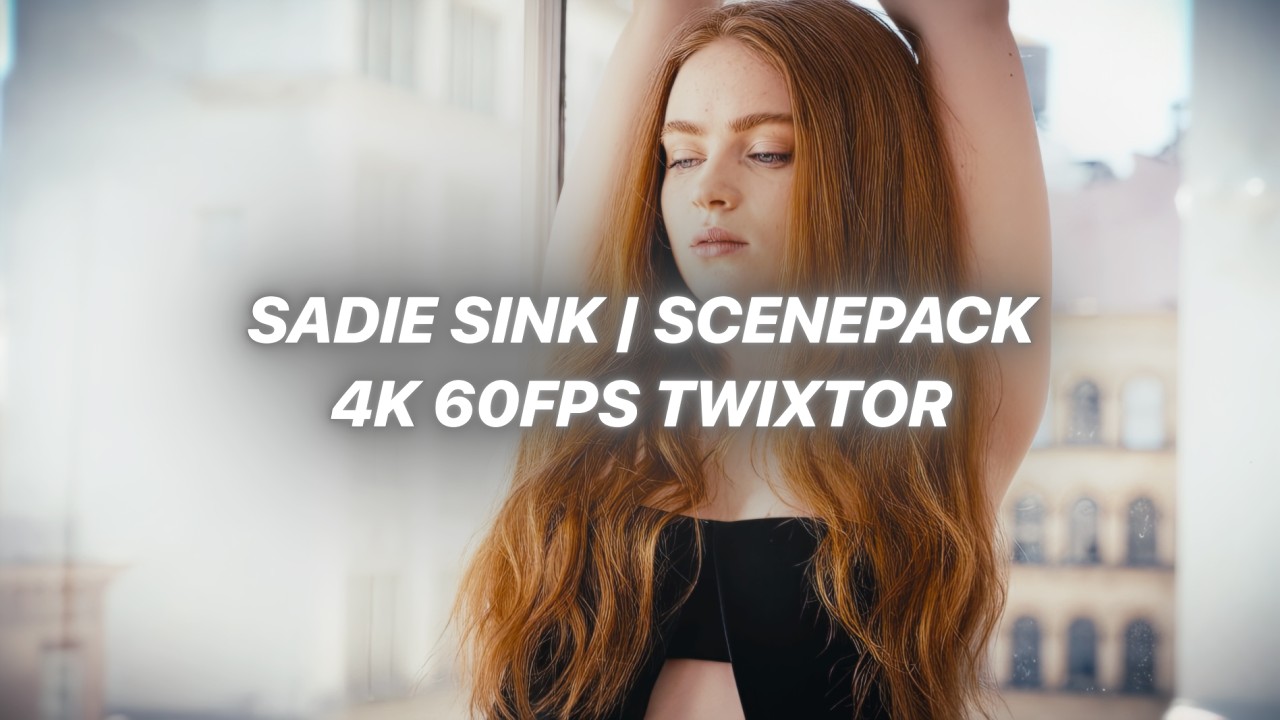 Sadie Sink | Scenepack | 4K 60fps Twixtor