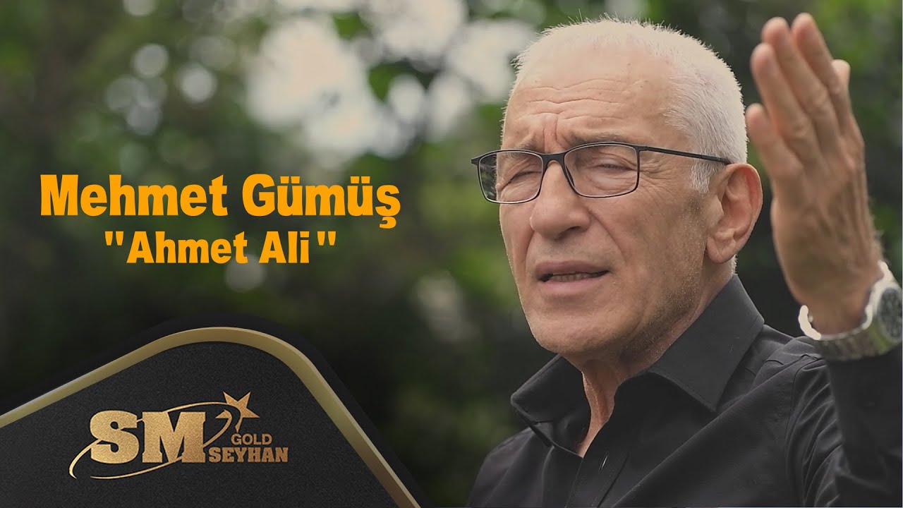 Mehmet Gümüş - Ahmet Ali