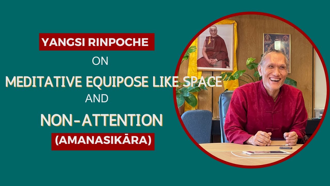 Meditative Equipoise Like Space and Non-attention (amanasikāra)