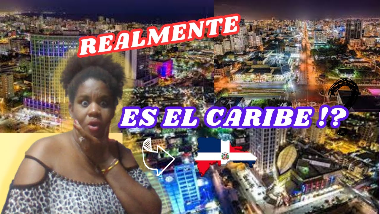 REALMENTE ES EL CARIBE 🤔⁉️ CUBANA REACCIONA A  LAS IMPACTANTES VISTAS NOCTURNAS😱 EN 🇩🇴‼️