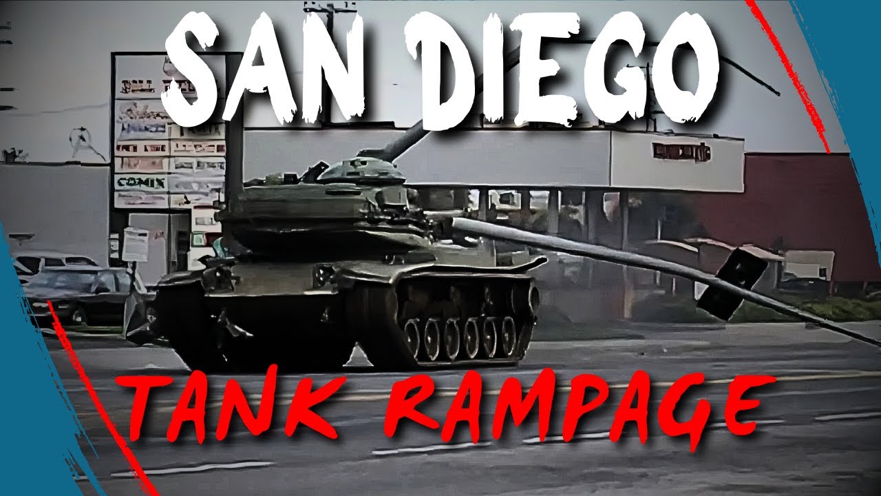 Stolen Tank Destroys San Diego | Story of the San Diego Tank Rampage