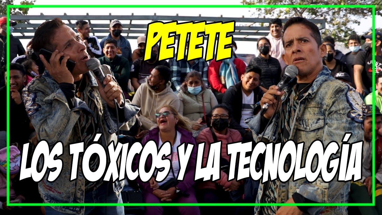 LOS TÓXICOS Y LA TECNOLOGÍA || Humor Peruano en Chabuca Granda 🤣