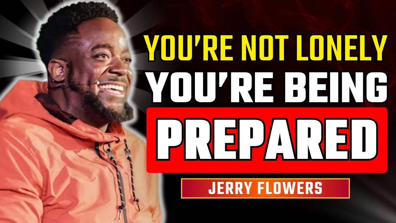 You’re Not Lonely — God Is Separating You for Purpose and Holiness | Jerry Flowers