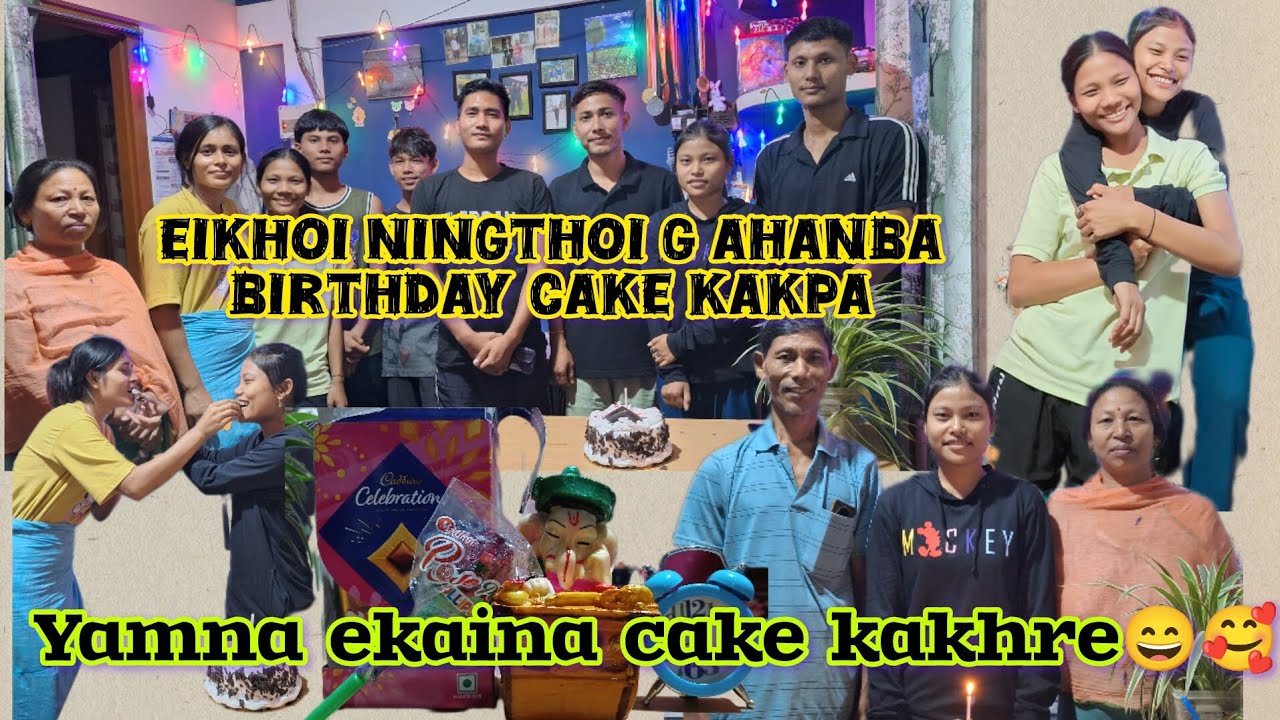 Ahanba birthday 🎂 kakpire piktakna eikhoi ningthoi g🥰❤️ //Lukram Chanu #vlog 