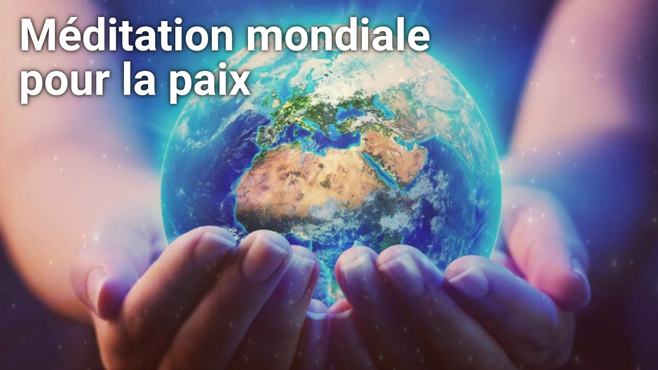 Méditation mondiale  pour la paix - février 2026