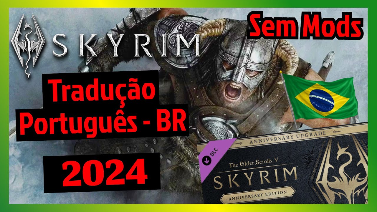 Como Traduzir Skyrim em 2024 | SEM MODS Skyrim em portugu&ecirc;s BR