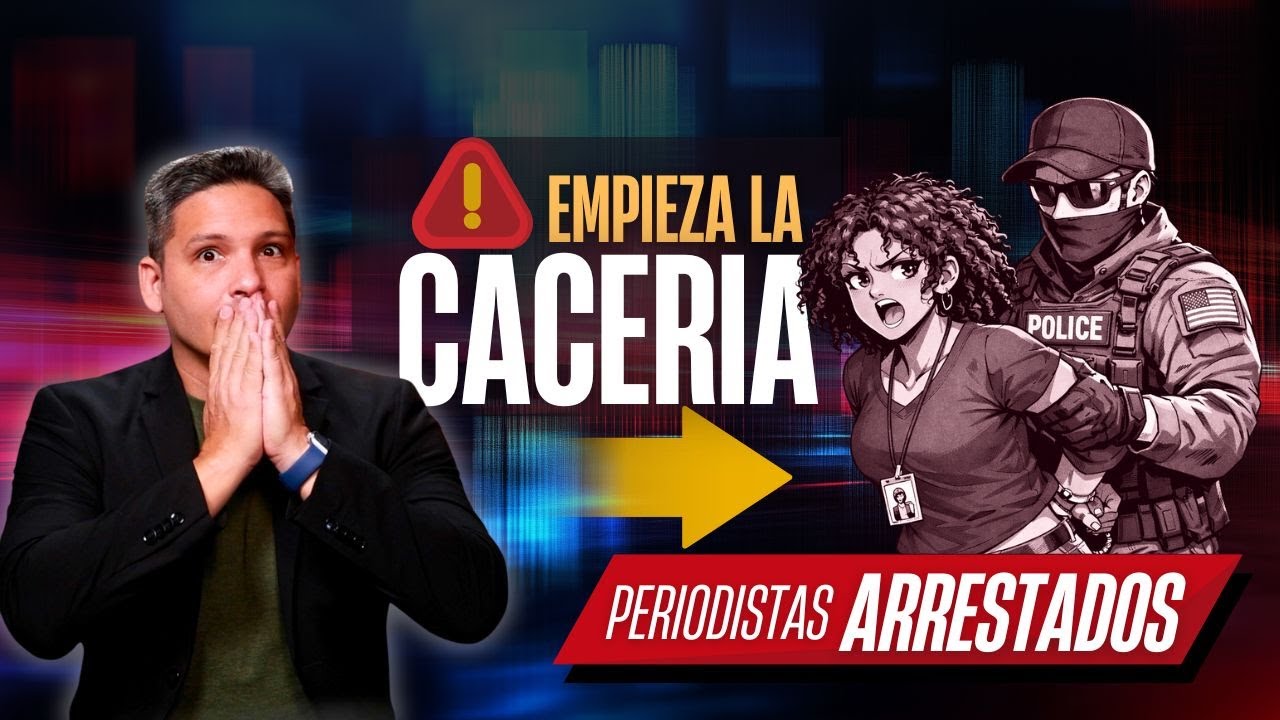 Bajo Trump, inician arrestos de periodistas por informar