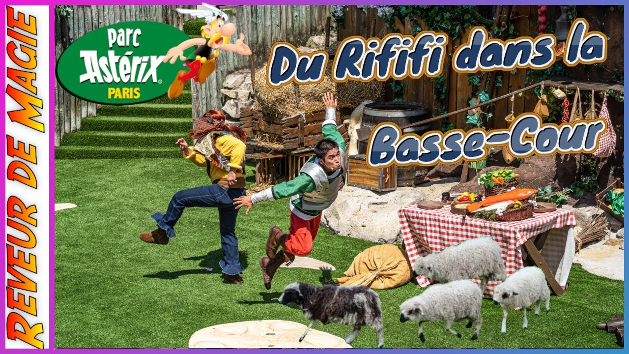 DU RIFIFI DANS LA BASSE-COUR : LE MEILLEUR SPECTACLE DU PARC ASTÉRIX EN CETTE SAISON 2022 ?