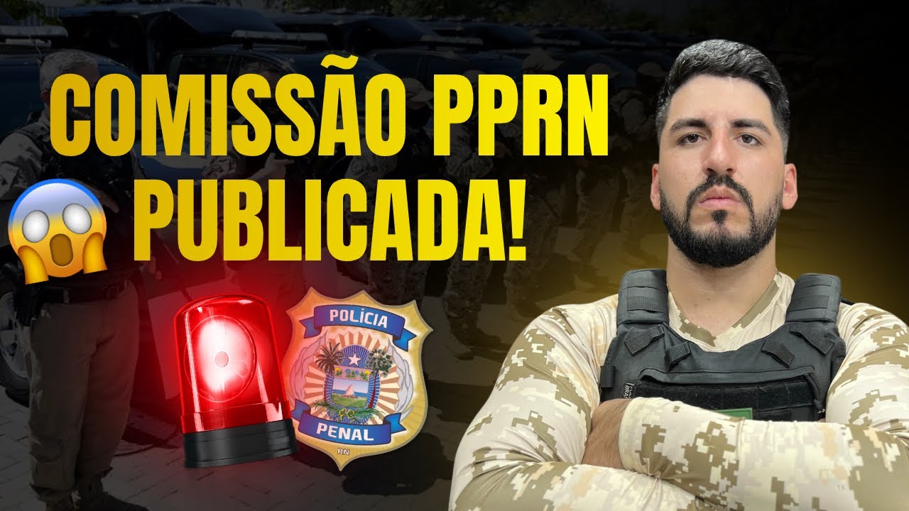 CONCURSO PPRN - COMISS&Atilde;O FORMADA! 
