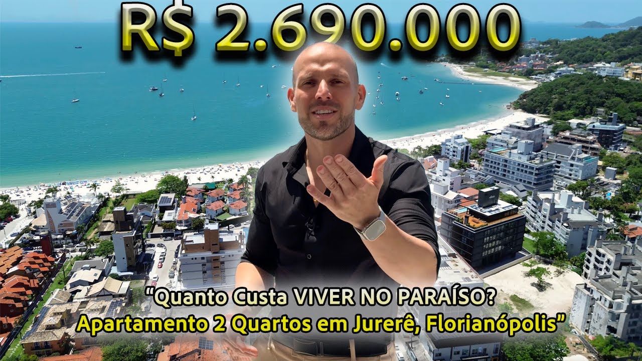 “Quanto Custa VIVER NO PARAÍSO? Apartamento 2 Quartos em Jurerê, Florianópolis”