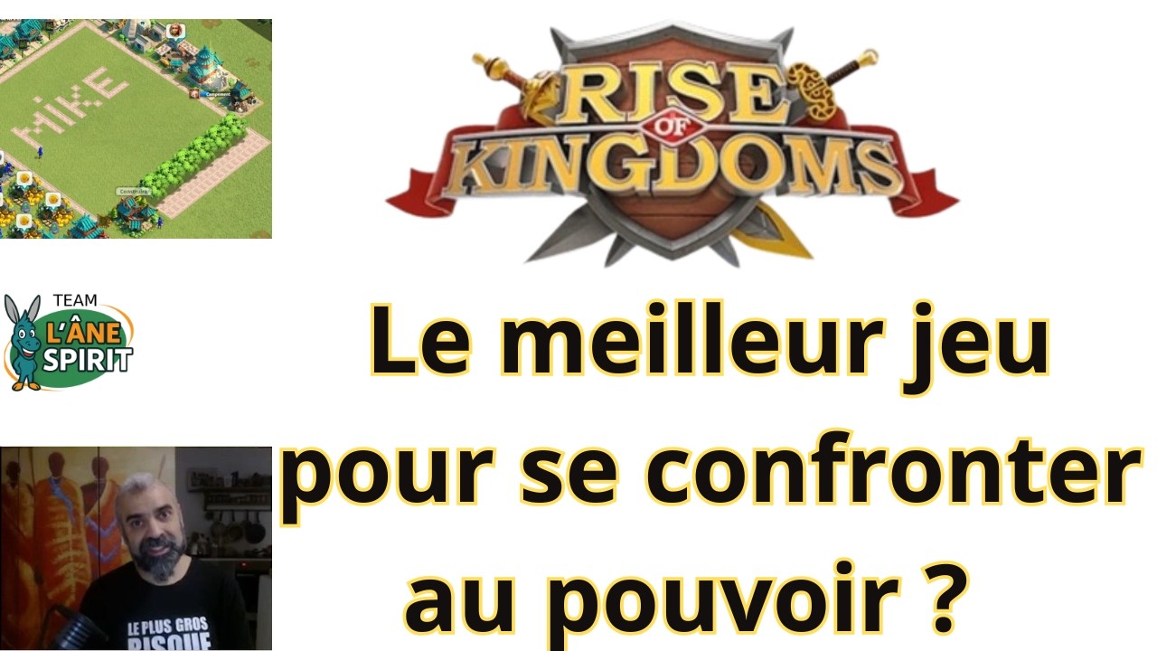 #2 Rise of Kingdoms (RoK), meilleur jeu de pouvoir ?