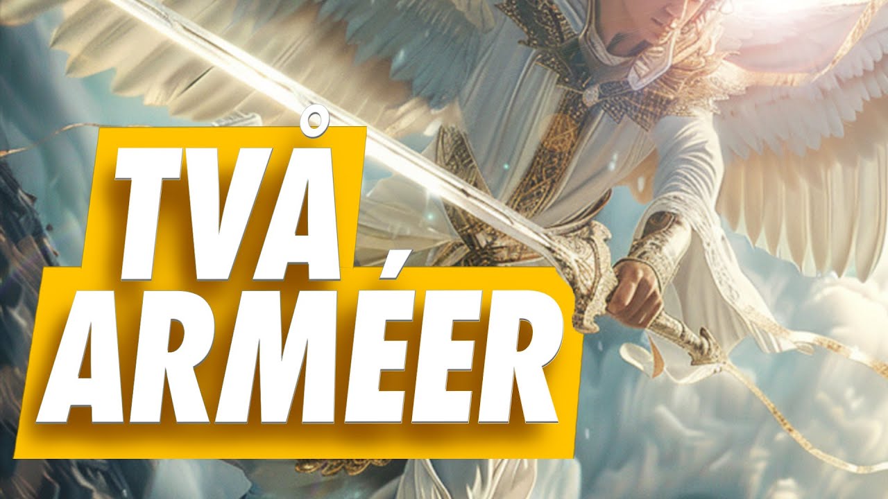 TVÅ ARMÉER! | Om änglar, tomma böner och de som Gud söker