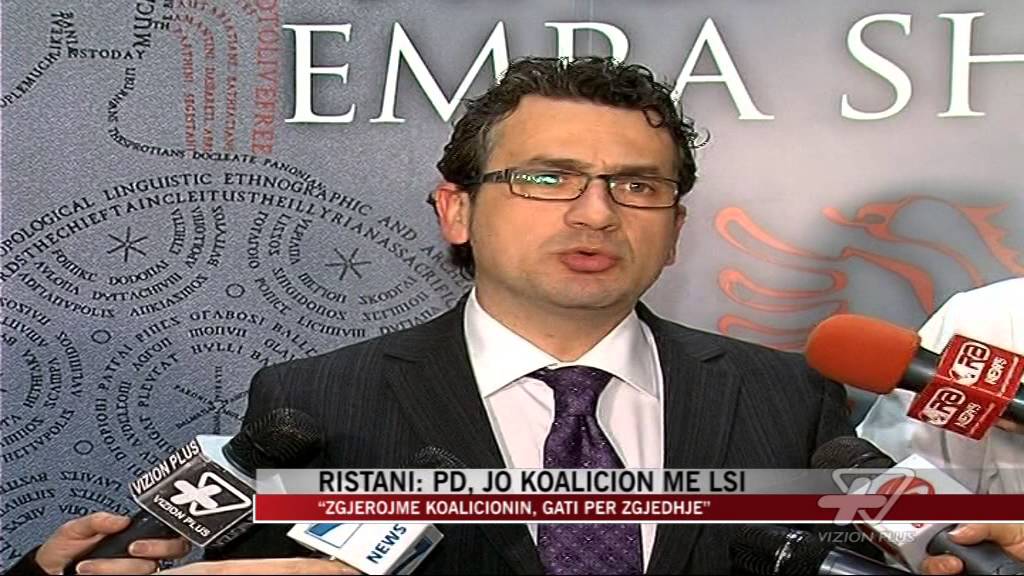 Ristani: PD, jo koalicion me LSI - News, Lajme - Vizion Plus