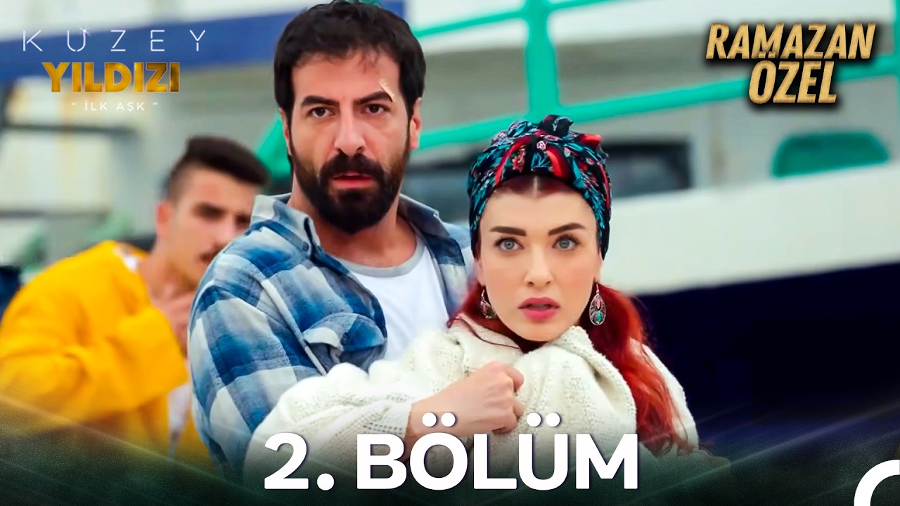 İftardan Sahura Kuzey Yıldızı İlk Aşk #2: Kalbi İçin Canından Vazgeçti!