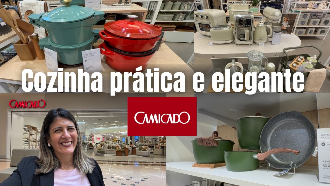 🏡 TOUR CAMICADO 2026 - COZINHA PRÁTICA E ELEGANTE | ELETRODOMÉSTICOS E PANELAS